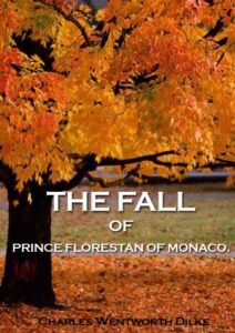 The Fall of Prince Florestan of Monaco